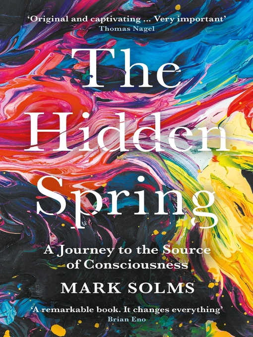Title details for The Hidden Spring by Mark Solms - Available